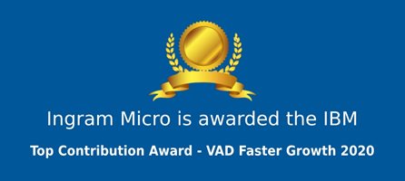 Ingram Micro Hong Kong is awarded IBM Top Contribution Award - VAD Faster Growth 2020