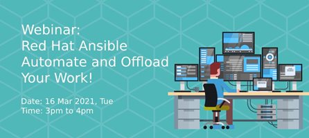 Red Hat Ansible Webinar: Automate and Offload Your Work! 