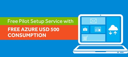 Free Pilot Setup Service with Free Azure USD 500 Consumption