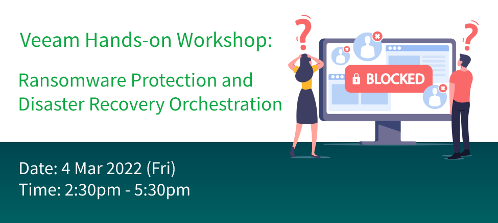 Veeam Hands-on Workshop: Ransomware Protection and  Disaster Recovery Orchestration