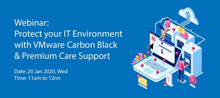 Protect your IT Environment with VMware Carbon Black & Premium Care Support Webinar