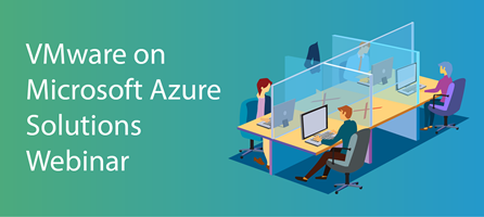 VMware on Microsoft Azure Solutions Webinar