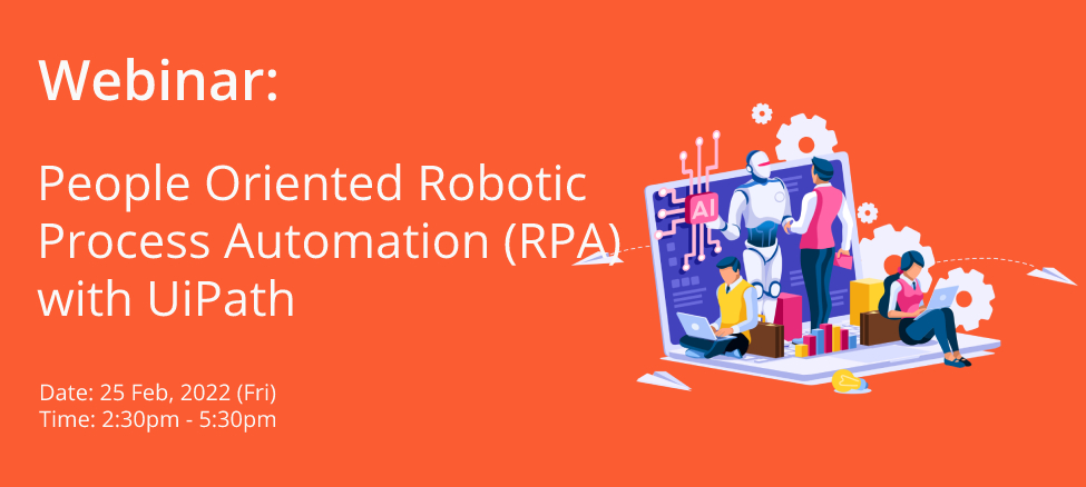 Webinar: People Oriented Robotic Process Automation (RPA) with UiPath