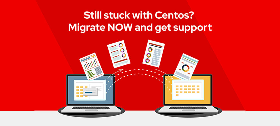 Still stuck with Centos? Migrate NOW and get support 