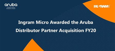 Ingram Micro Hong Kong is awarded the Aruba Distributor Partner Acquisition FY20