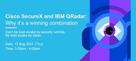 Cisco SecureX and IBM QRadar: Why it